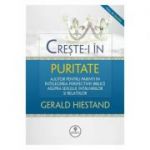 Creste-i in puritate - Gerald Hiestand