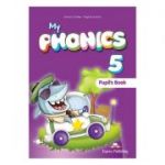 Curs limba engleza My Phonics 5 Manual cu Cross-Platform App - Jenny Dooley, Virginia Evans