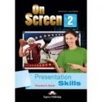 Curs limba engleza On Screen 2 Presentation Skills Manualul profesorului - Jenny Dooley, Virginia Evans