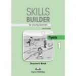 Curs limba engleza Skills Builder Flyers 1 Manualul Profesorului - Jenny Dooley