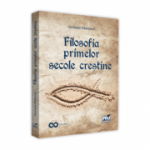 Filosofia primelor secole crestine - Gheorghe Vladutescu