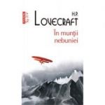 In muntii nebuniei. Editie de buzunar - H. P. Lovecraft