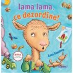 Lama lama, ce dezordine! - Anna Dewdney