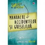 Manualul accidentelor si greselilor - Keri Smith