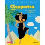 Povestea mea de seara. Cleopatra si regatul ei, Egiptul - Christine Palluy, Prisca Le Tandé