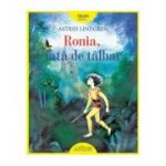 Ronia, fata de talhar - Astrid Lindgren