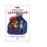 Scara catre catastrofa - Robert Quackenbush