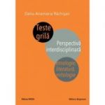 Teste grila. Perspectiva interdisciplinara. Etnologie, literatura, mitologie - Delia-Anamaria Rachisan