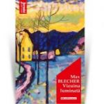 Vizuina luminata. Editia 2020 - Max Blecher