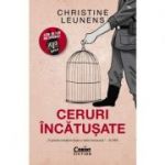 Ceruri incatusate - Christine Leunens