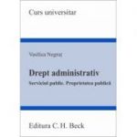 Drept administrativ. Serviciul public. Proprietatea publica - Vasilica Negrut