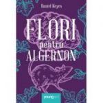 Flori pentru Algernon - Daniel Keyes