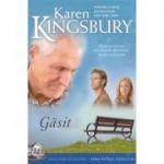 Gasit. Saga Familiei Baxter. Seria Intaiul nascut, Cartea 3 - Karen Kingsbury