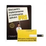 Ghid pentru implementarea si continuarea aplicarii IFRS - Otilia-Mihaela Roman