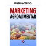 Marketing agroalimentar - Mihai Diaconescu