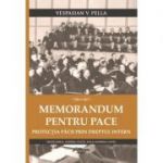 Memorandum pentru pace. Protectia pacii prin dreptul intern - Vespasian Pella