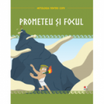 Mitologia. Prometeu si focul