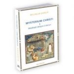 Mysterium Christi (I). Meditatii despre Craciun - Wilhelm Danca