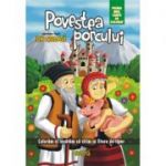 Povestea porcului. Prima mea carte de colorat. Coloram si invatam sa citim cu litere de tipar - Ion Creanga