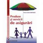 Produse si servicii de asigurari - Roxana Arabela Dumitrascu