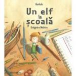 Un elf la scoala - Gudule, Gregoire Mabire