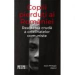 Copiii pierduti ai Romaniei - Jean-Philippe Legaut