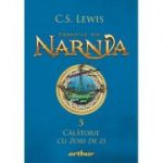 Cronicile din Narnia 5. Calatorie cu Zori de zi - C. S. Lewis