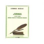 Jurnal (1970-1980). Mergi pana se termina drumul - Andrei Burac