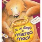 Nu va atingeti de mierea mea! - Jane Chapman