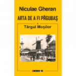 Arta de a fi pagubas - Niculae Gheran