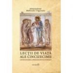 Lectii de viata ale Cincizecimii. O introducere la perioada Penticostarului - Arhimandritul Melhisedec Ungureanu