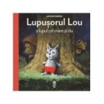 Lupusorul Lou si lupul cel mare si rau - Antoon Krings