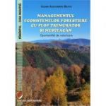 Managementul ecosistemelor forestiere cu plop tremurator si mesteacan. Oportunitati de valorizare - Iulian Alexandru Bratu