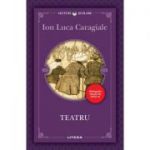 Teatru - Ion Luca Caragiale