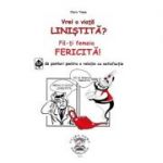 Vrei o viata linistita? Fa-ti femeia fericita! 69 de ponturi pentru o relatie cu satisfactie - Clara Toma