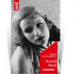 Acord final. Editia 2020 - Eugen Lovinescu