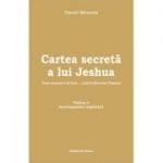 Cartea secreta a lui Jeshua, volumul 2 - Daniel Meurois