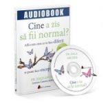 Cine a zis sa fii normal? Afla cum ceea ce te face diferit te poate face exceptional. Audiobook - Dale Archer