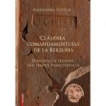 Cladirea comandamentului de la Berzobis. Principia de legiune din timpul principatului - Alexandru Flutur