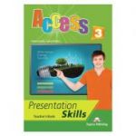 Curs limba engleza Access 3 Presentation Skills Manualul profesorului - Virginia Evans