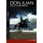 Don Juan. Mitul cuceritorului - Christian Biet