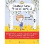 Emotiile Sarei (volumul 3). Frica si curajul - Cecile Alix