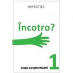 Incotro. Etapa Constientizarii - Amratra