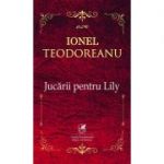 Jucarii pentru Lily – Ionel Teodoreanu