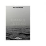 Limanul iluzoriu - Nicolae Balta