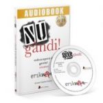 Nu gandi! Redescopera-ti geniul creator. Audiobook - Erik Wahl