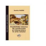 Posibilitati tehnice de constructie si interpretare in arta naiului. Curs pentru uzul studentilor - Dumitru Pasare