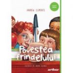 Povestea frindelului - Editie paperback, autor Andrew Clements