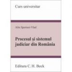 Procesul si sistemul judiciar din Romania - Alin Speriusi-Vlad