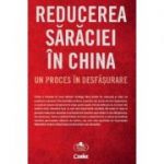 Reducerea saraciei in China, un proces in desfasurare - Sorin Petrescu
